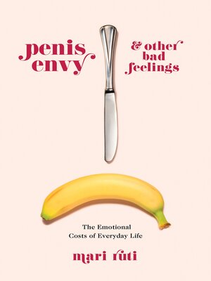cover image of Penis Envy and Other Bad Feelings
